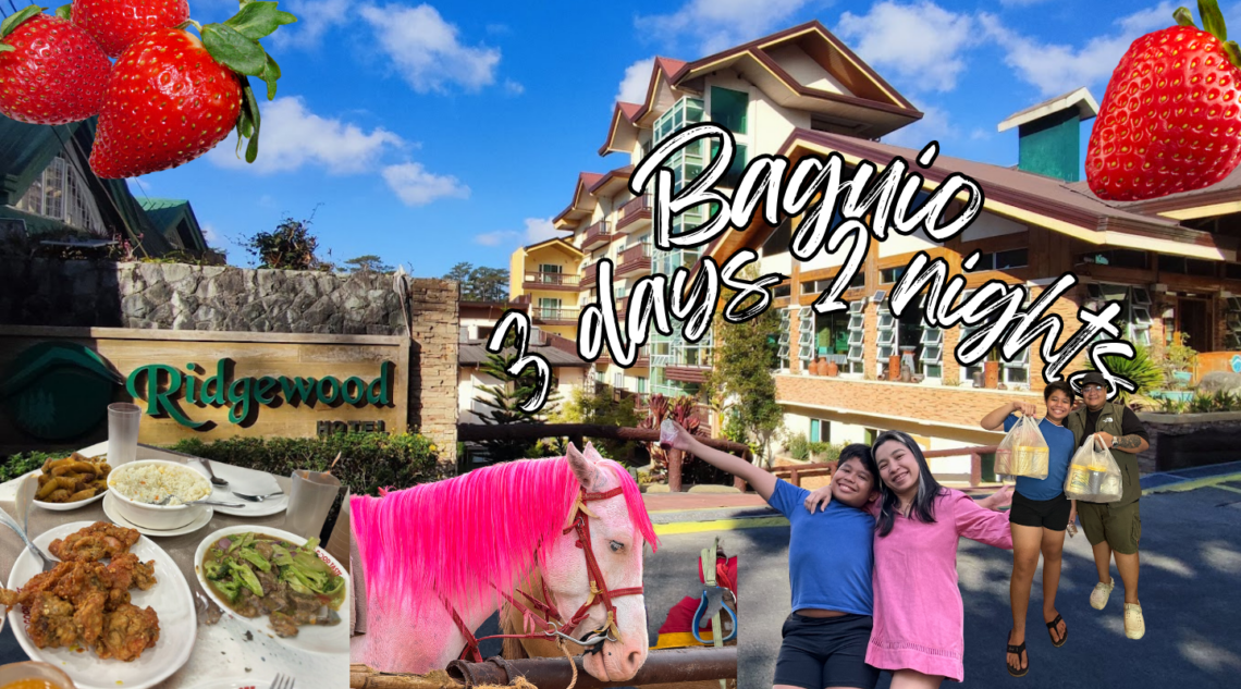 Baguio City Travel 2D3N Travel Guide